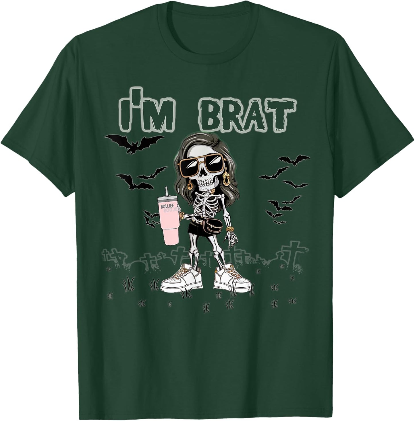 Halloween I'm Brat Boujee Skeleton Girl Funny October T-Shirt - T-Shirt | Forest