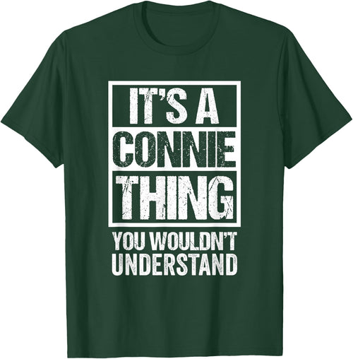 It's A Connie Thing You Wouldn't Understand First Name