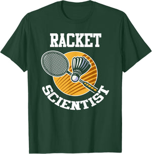 Funny Badminton Player Shirt Racket Scientist Badminton Gift T-Shirt - T-Shirt | Forest