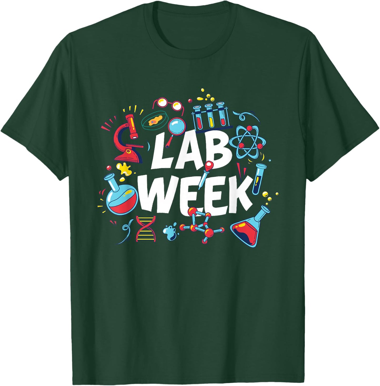 Lab Week - Laboratory Technician Clinical Medical Scientist T-Shirt - T-Shirt | Forest