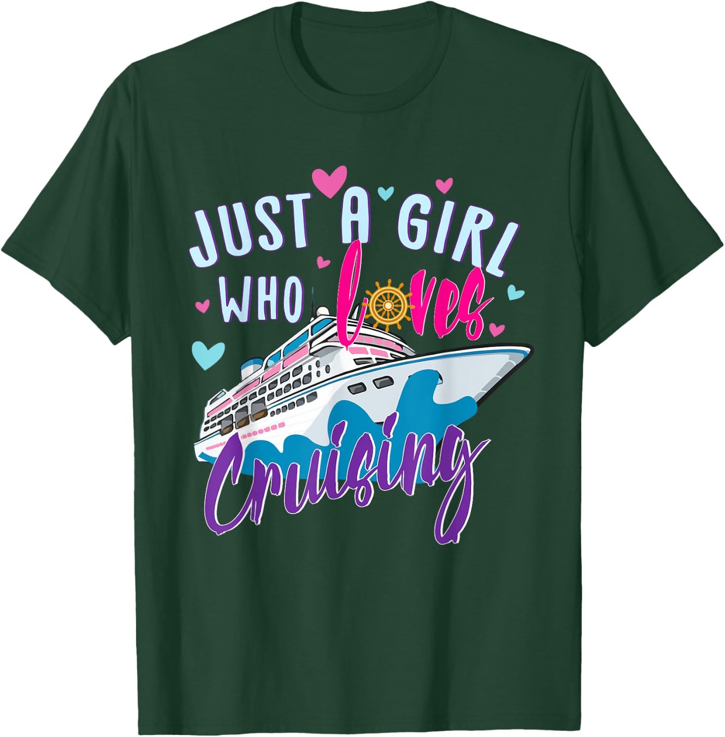 Just A Girl Who Loves Cruising Cruise Ship Summer Vacation T-Shirt - T-Shirt | Forest