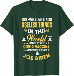 There Are Four Useless Things In This World Quote Funny T-Shirt - T-Shirt | Forest