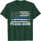 Police Officer Mom, Proud Mom Blue Line Family Mother's Day T-Shirt - T-Shirt | Forest