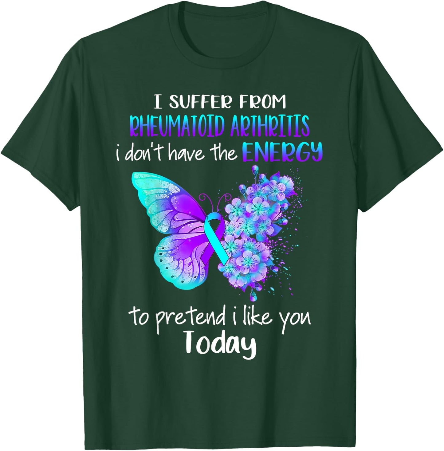 I Suffer From Rheumatoid Arthritis Awareness Butterfly T-Shirt - T-Shirt | Forest