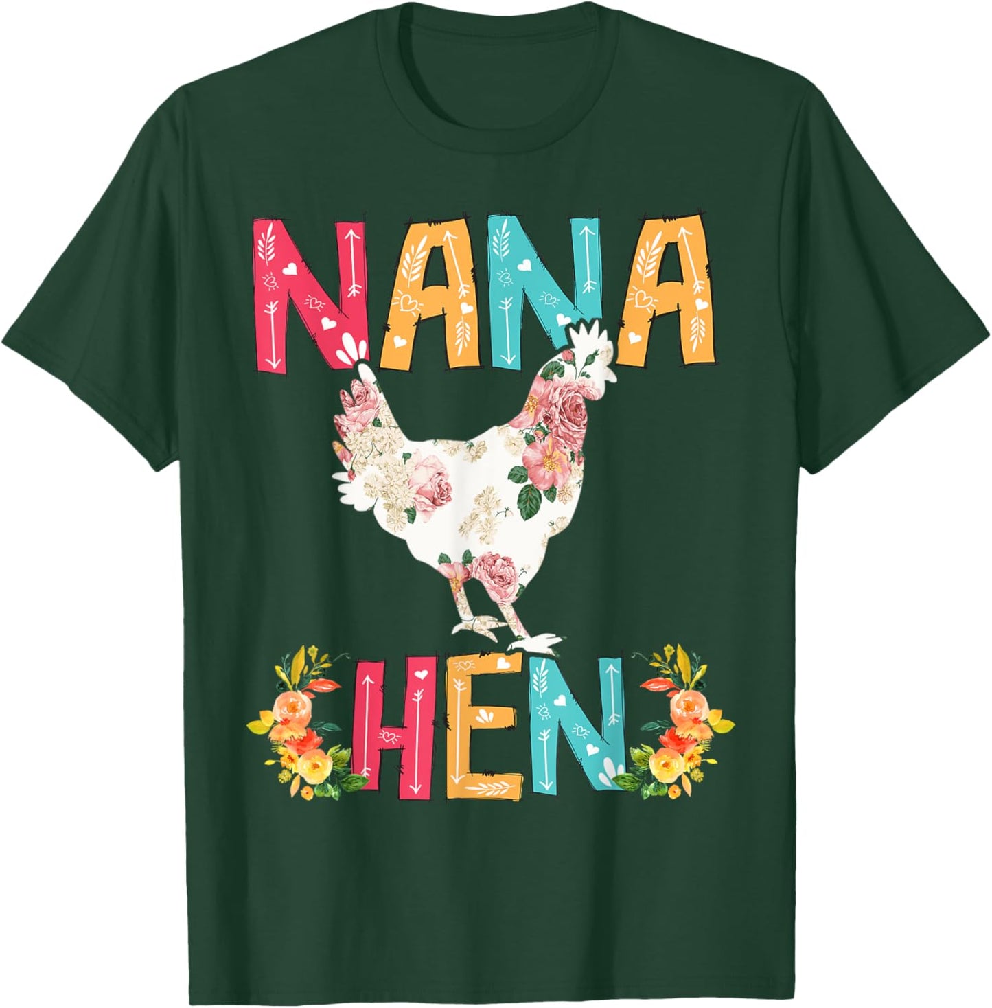 Happy Mother's Day Proud Nana Floral Chicken Hen Lover T-Shirt - T-Shirt | Forest