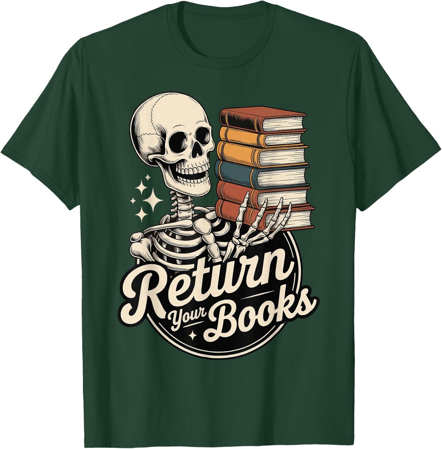 Return Your Books School Librarian T-Shirt - T-Shirt | Forest