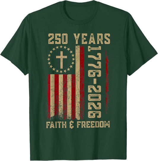 250 Years Faith & Freedom USA Flag Cross 250th 4th of July T-Shirt - T-Shirt | Forest