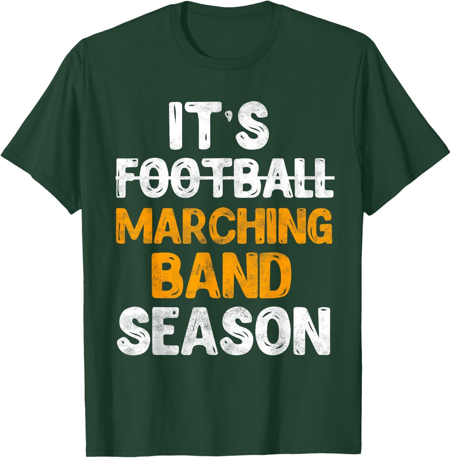 It's Marching Band Season Not Football Funny Music T-Shirt - T-Shirt | Forest