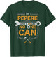 If Pepere Can't Fix it No One Can Handyman Funny Grandpa T-Shirt - T-Shirt | Forest