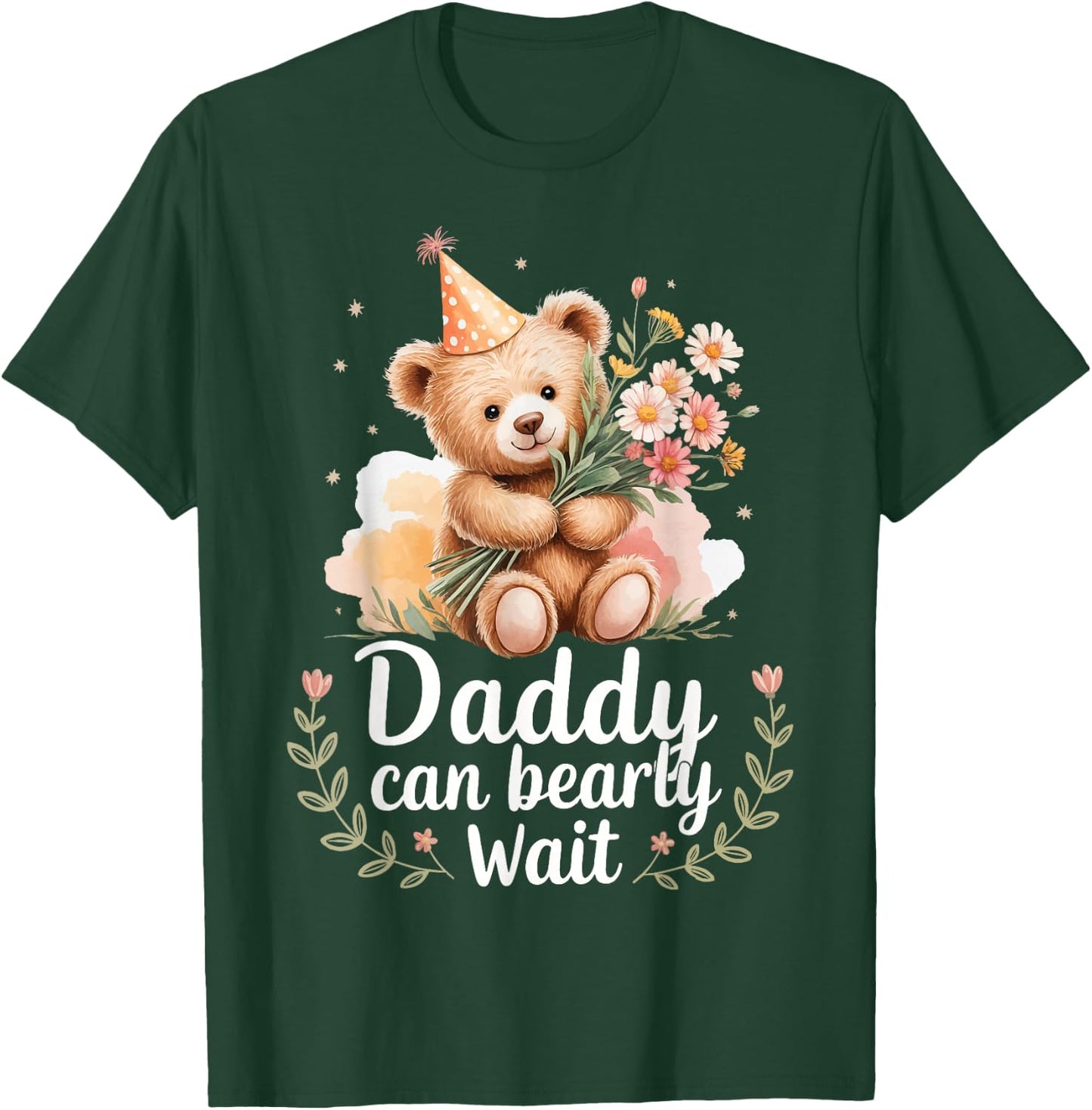 Daddy Can Bearly Wait T-Shirt - T-Shirt | Forest
