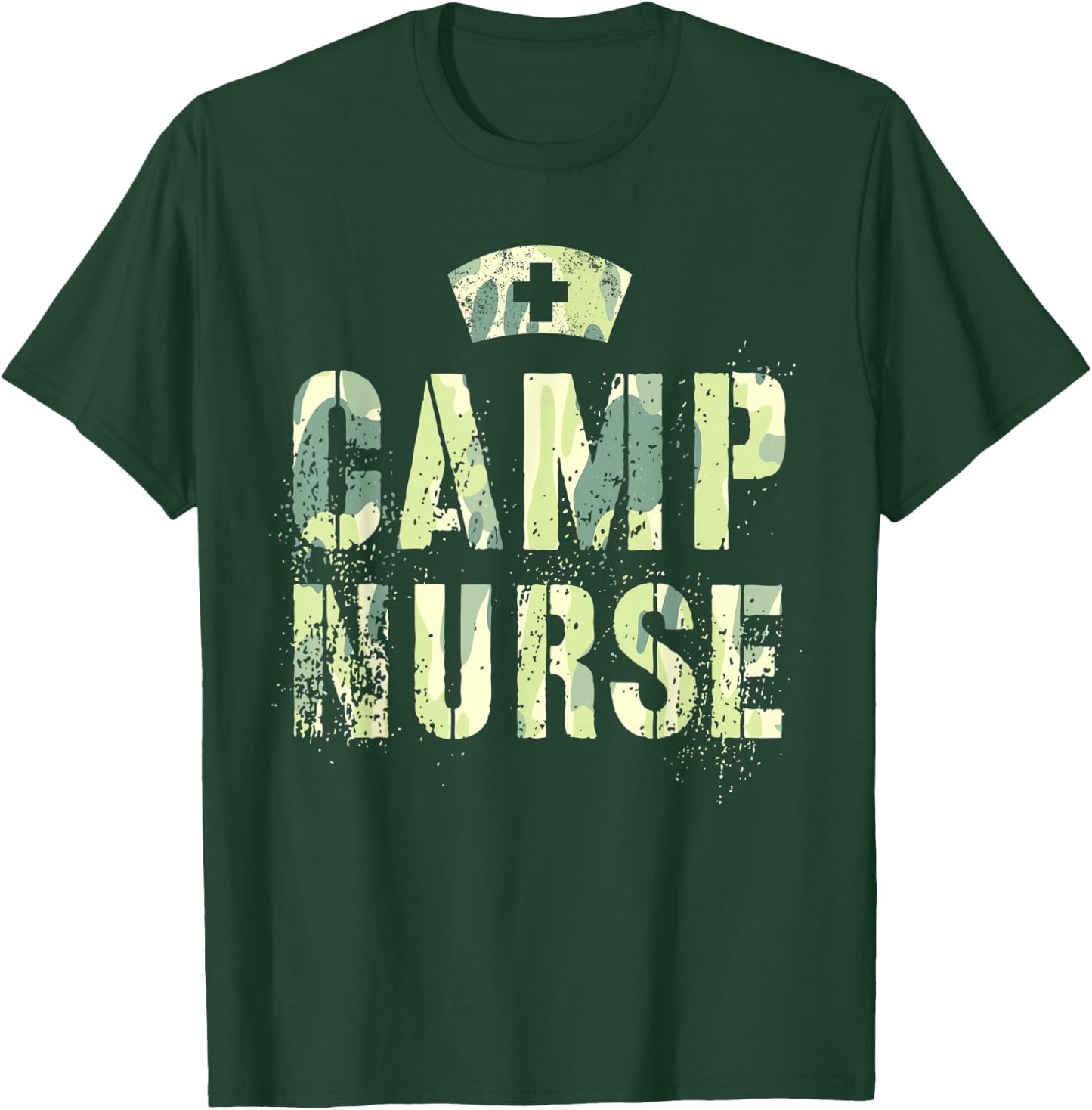 Camo CAMP NURSE Nursing Student Camping Medical Military T-Shirt - T-Shirt | Forest