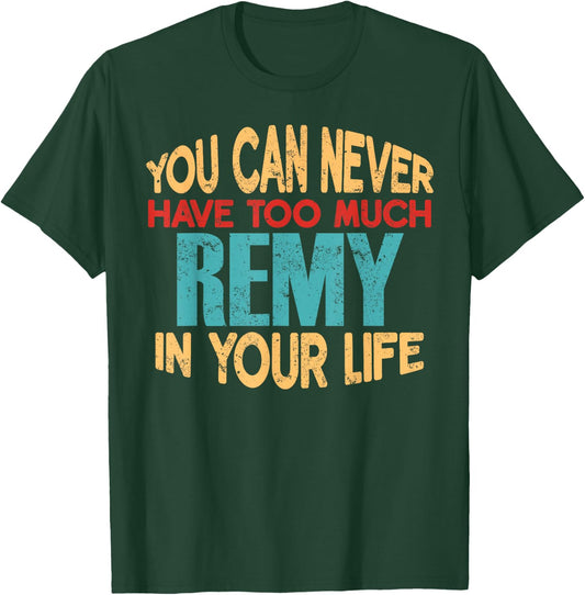 Funny Remy Personalized First Name Joke Item T-Shirt - T-Shirt | Forest