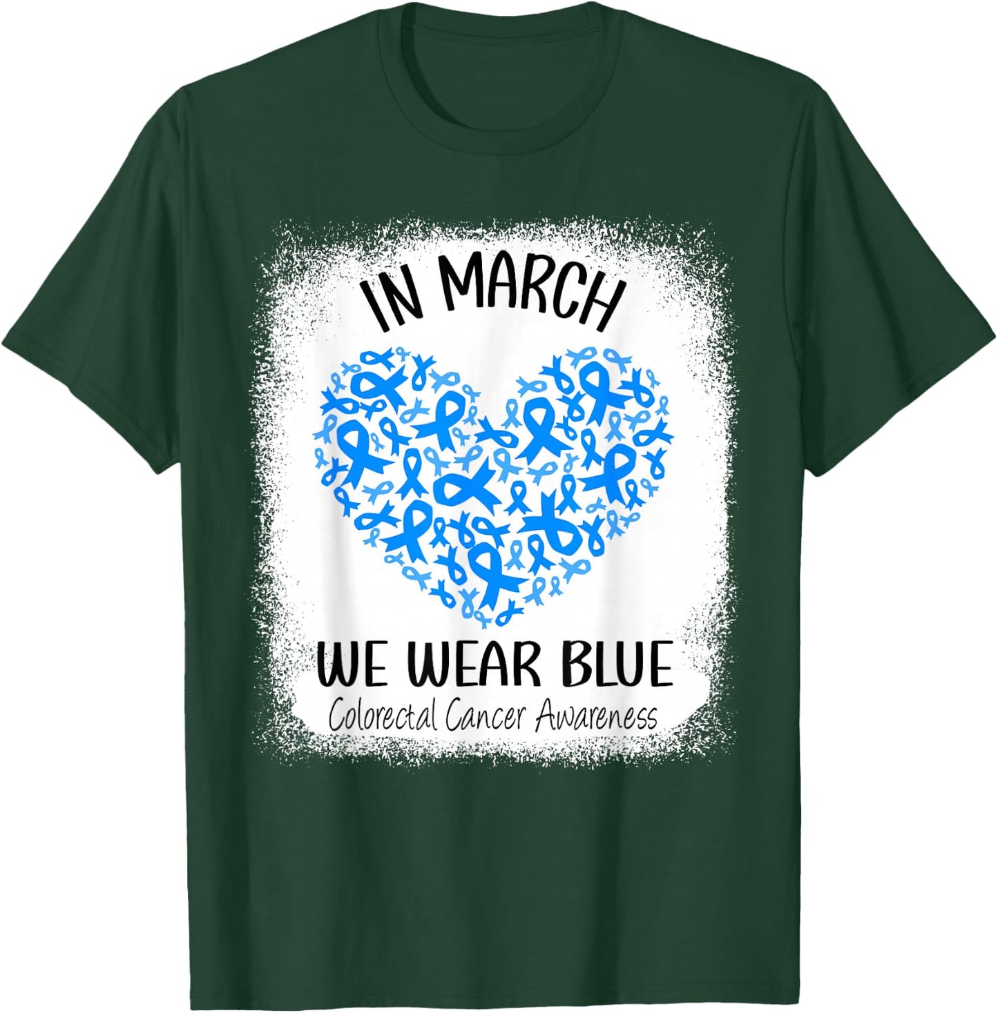 Heart March We Wear Blue Colorectal Cancer Awareness Colon T-Shirt - T-Shirt | Forest