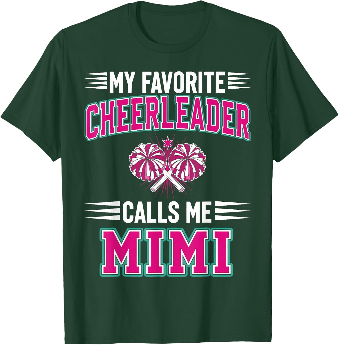 My Favorite Cheerleader Calls Me Mimi T-Shirt - T-Shirt | Forest
