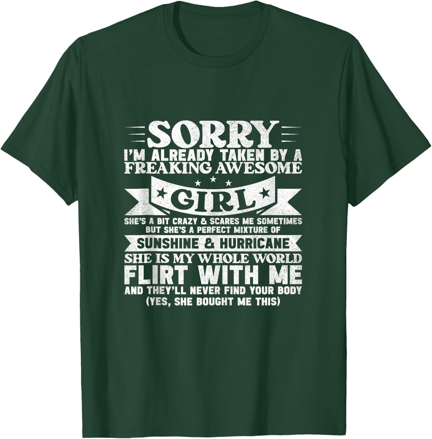 Sorry I'm Already Taken By Freaking Awesome Girl Boyfriend T-Shirt - T-Shirt | Forest