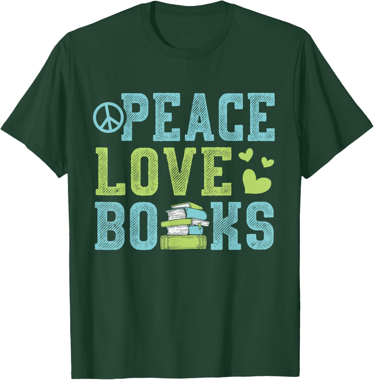 Books Peace Love Bookworm Book Nerd Book Lover Reading Gift T-Shirt - T-Shirt | Forest