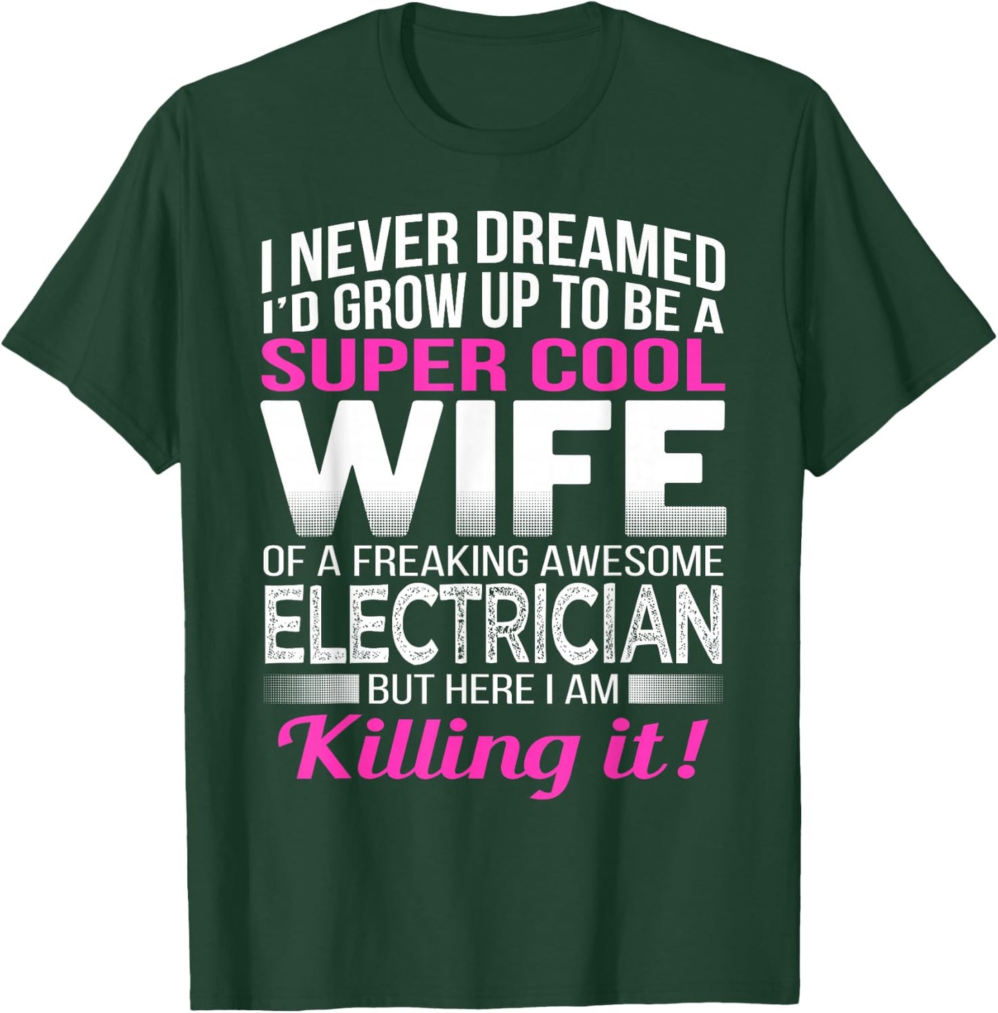 Electrician's Wife T Shirt Funny Gift Wife of Electrician T-Shirt - T-Shirt | Forest