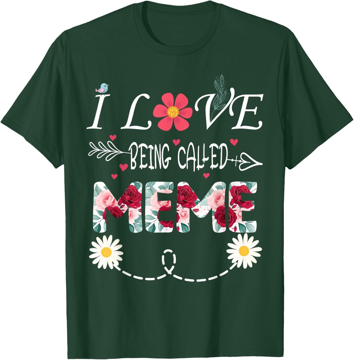 i love being a Meme shirt i love being called Meme T-Shirt - T-Shirt | Forest