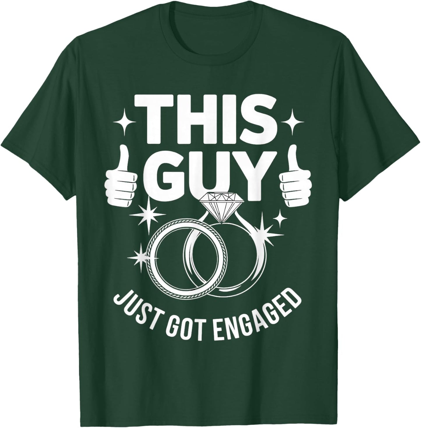 Just Got Engaged Fiancé Fiancee Couple Wedding Newly Engaged T-Shirt - T-Shirt | Forest