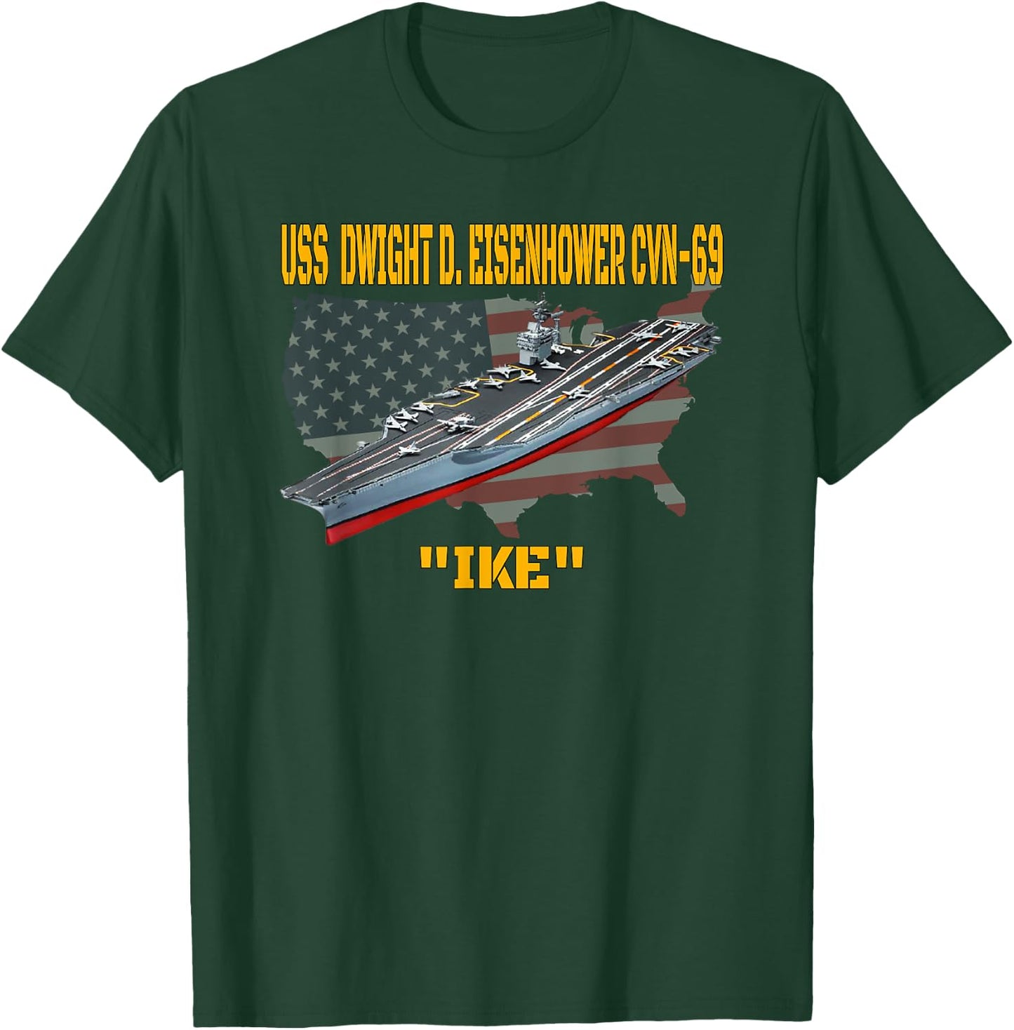 Aircraft Carrier USS Dwight D. Eisenhower CVN-69 Veteran Day T-Shirt - T-Shirt | Forest