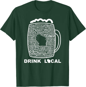 Drink Local Wisconsin Breweries Craft Beer T-Shirt - T-Shirt | Forest