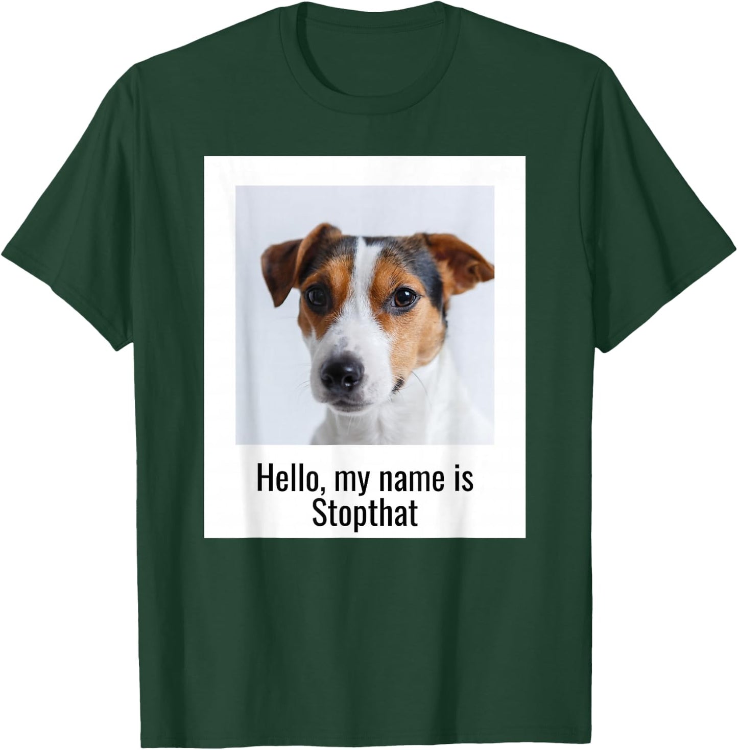 Hello, My Name Is Stopthat Hyper Jack Russell Terrier Humor T-Shirt - T-Shirt | Forest