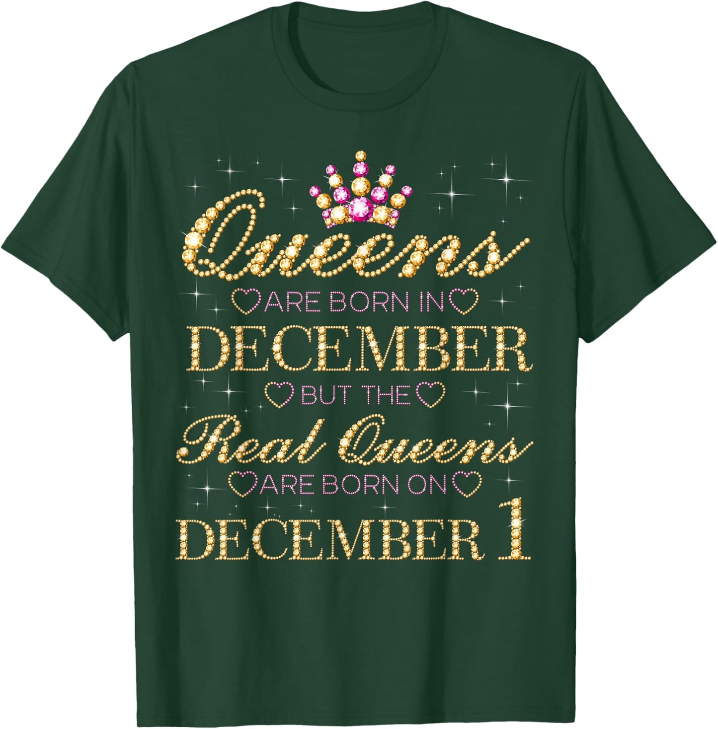Real Queens Are Born On December 1, 1st December Birthday T-Shirt - T-Shirt | Forest