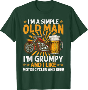 I Am A Simple Old Man I'm Grumpy I Like Motorcycles And Beer T-Shirt - T-Shirt | Forest