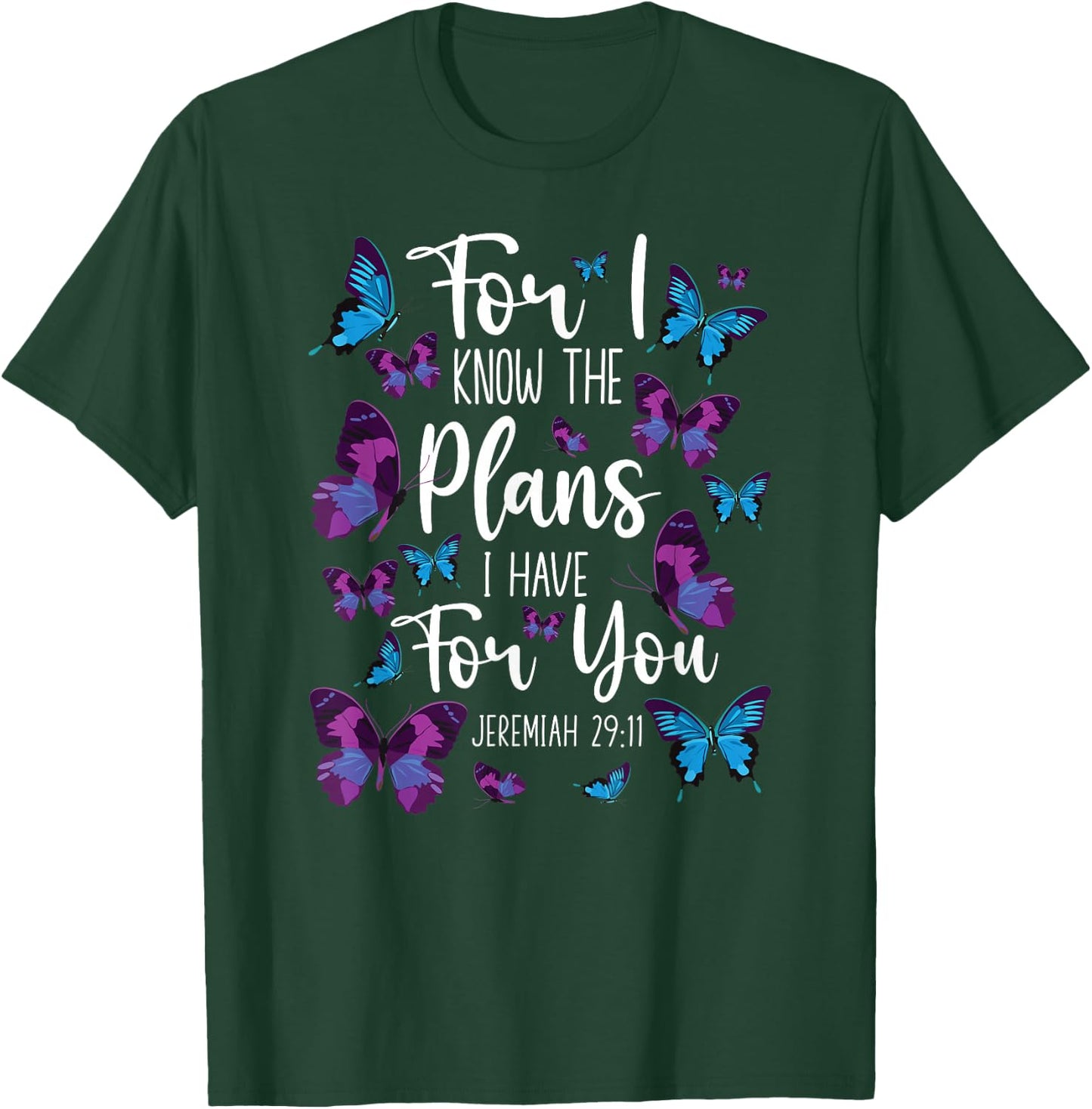 Christian Bible Verse Quote Butterfly Jeremiah 29:11 T-Shirt - T-Shirt | Forest