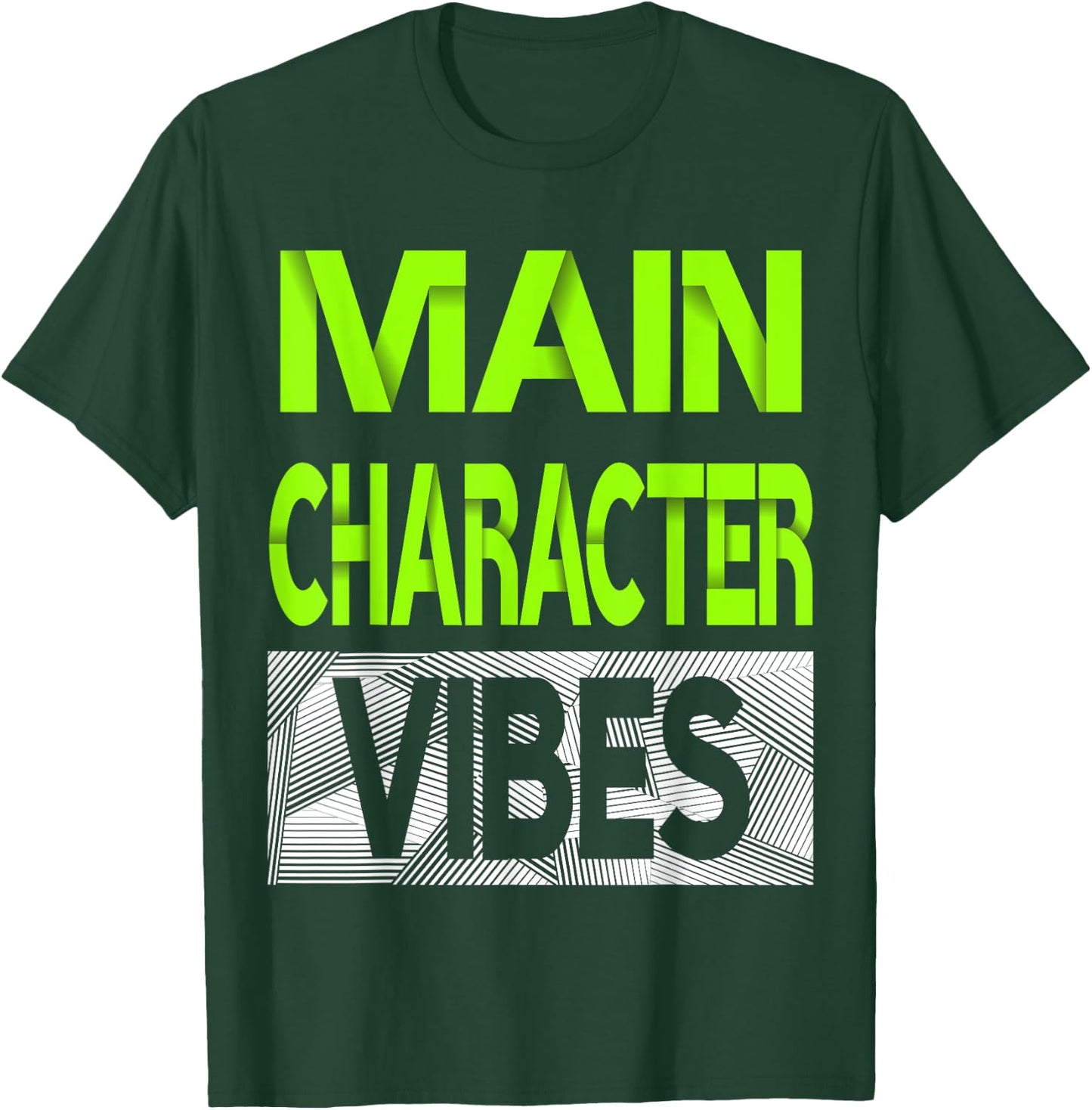 Main Character Vibes Green Color Graphic T-Shirt - T-Shirt | Forest