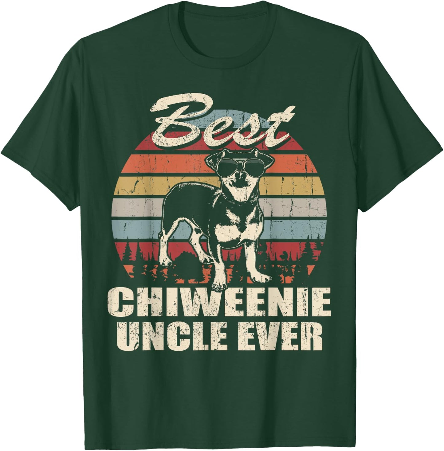 Best Chiweenie Uncle Ever Funny Gift Father's Day For T-Shirt - T-Shirt | Forest
