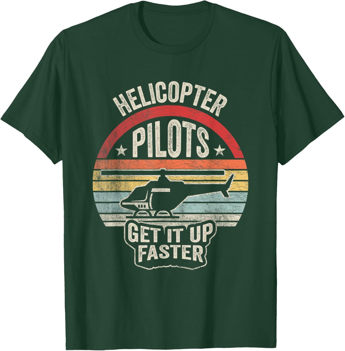 Nice 'n Cool Retro Vintage Helicopter Pilots Get It Up Faster T-Shirt - T-Shirt | Forest