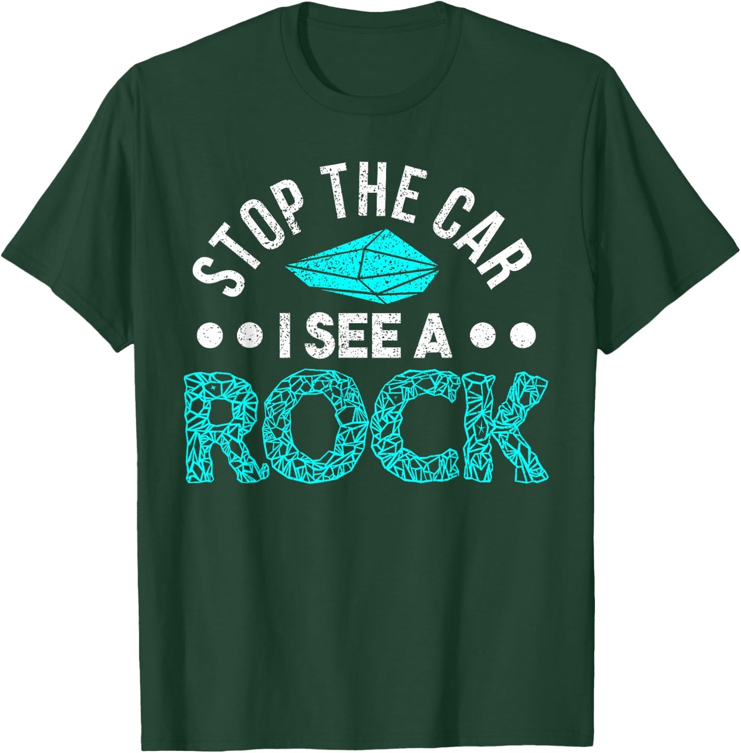 Gift Geologist Stones Collecting Rocks Geology T-Shirt - T-Shirt | Forest