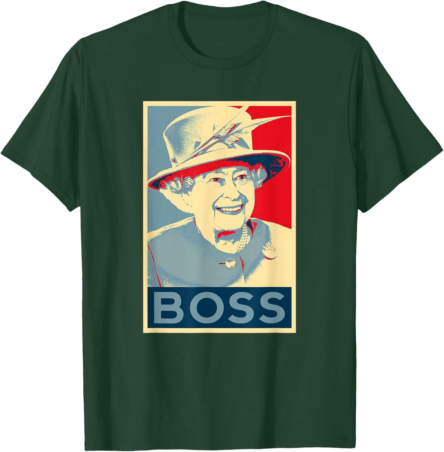 Elizabeth Boss Her Royal Highness Queen of England T-Shirt - T-Shirt | Forest