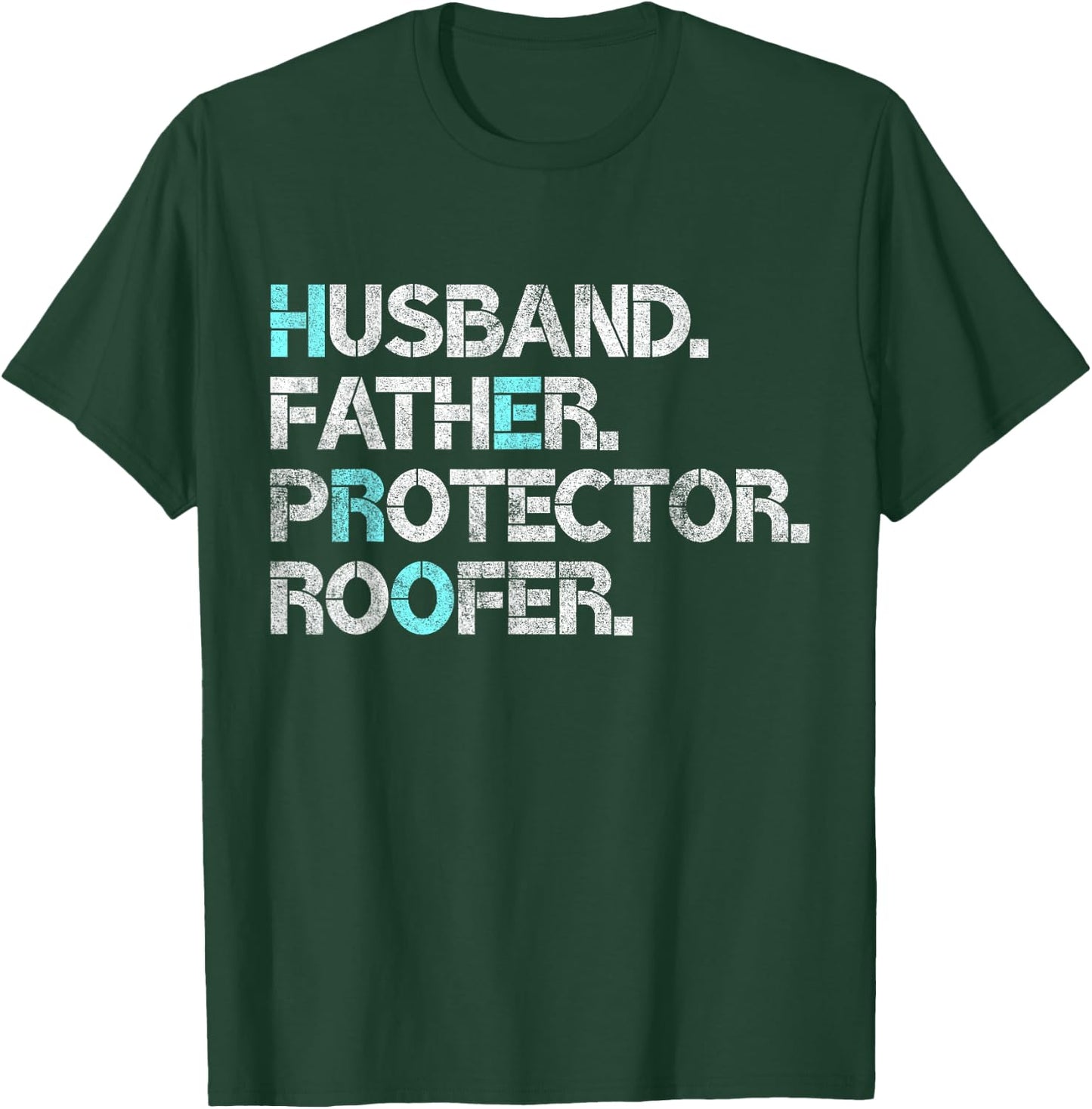 Husband Father Protector Roofer Gift Roofing Contractor Dad T-Shirt - T-Shirt | Forest