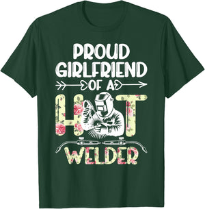 Proud Girlfriend of A Welder Girlfriend Welder's Girlfriend T-Shirt - T-Shirt | Forest
