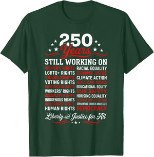 Stars, Stripes and Human Rights 250 Years Still Working On T-Shirt - T-Shirt | Forest