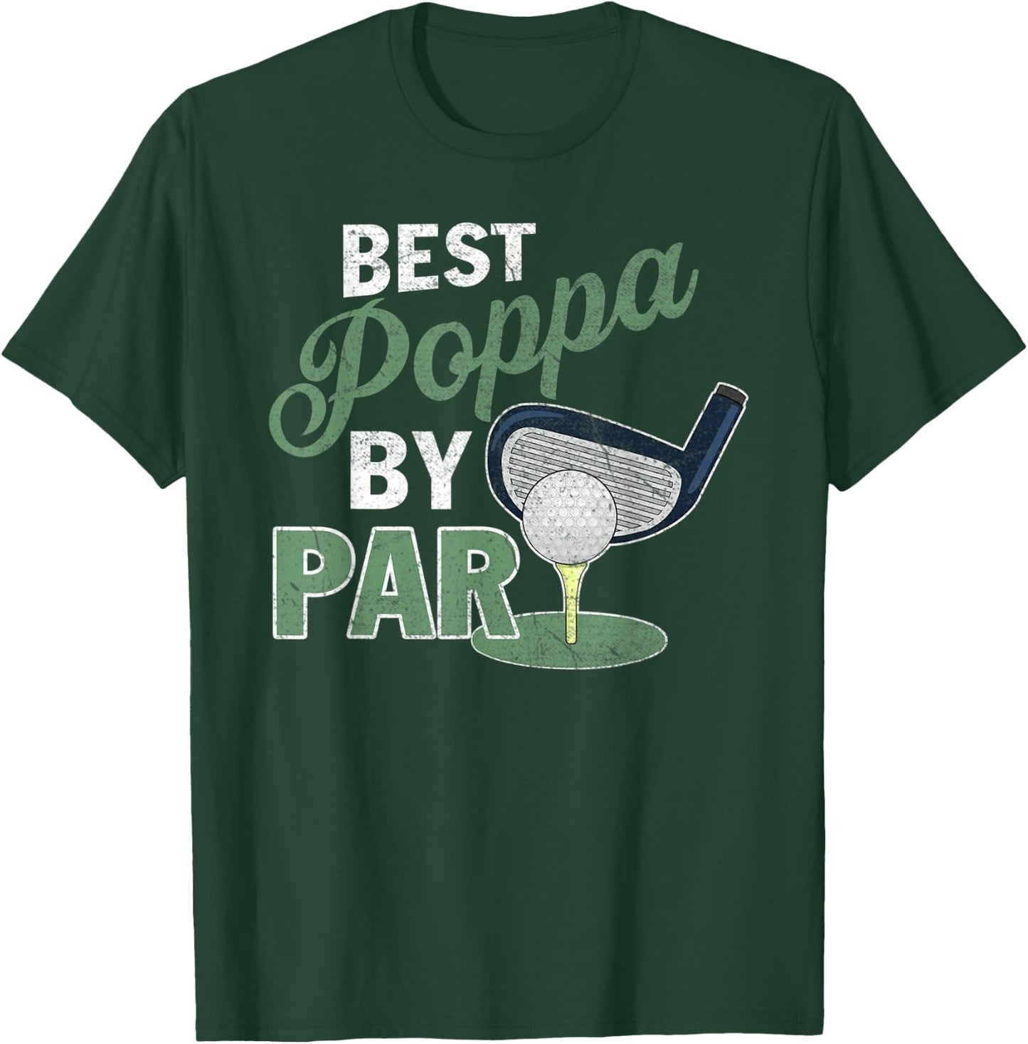 Funny Best Poppa By Par Father's Day Golf Lover Golfer T-Shirt - T-Shirt | Forest