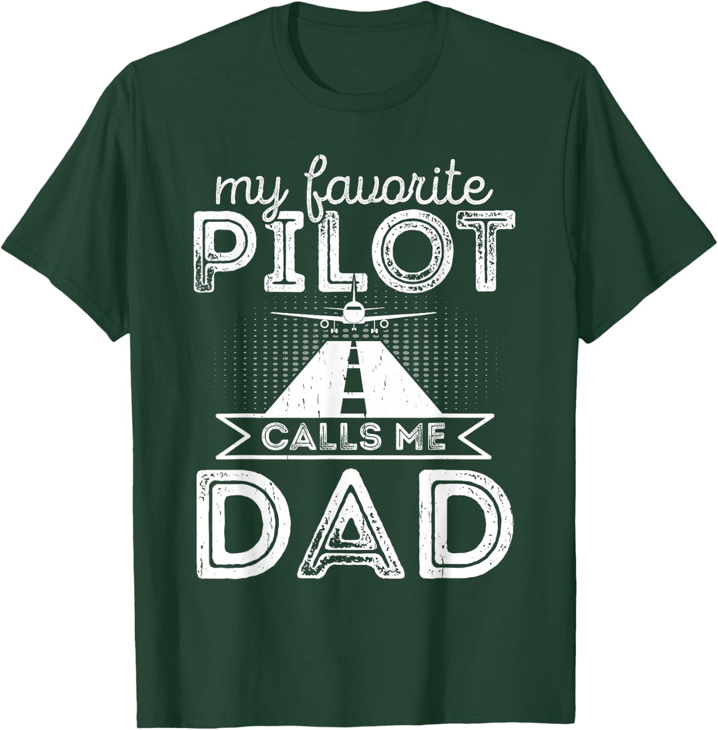 My Favorite Pilot Calls Me Dad Funny Pilot Mom Father's Day T-Shirt - T-Shirt | Forest