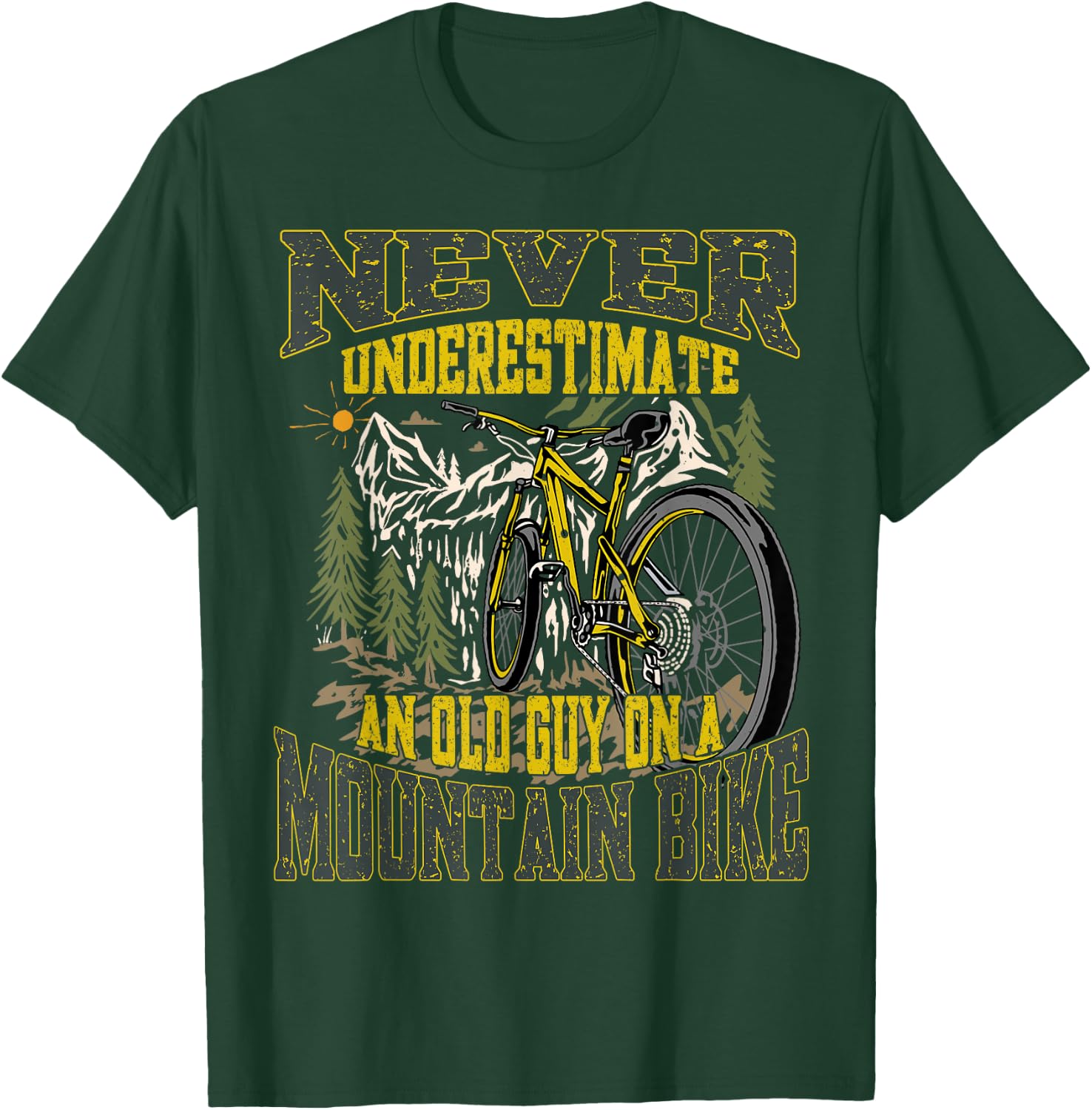Never Underestimate an Old Guy On a Mountain Bike Cycling T-Shirt - T-Shirt | Forest