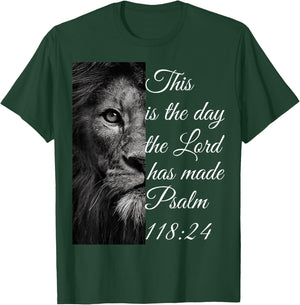 This is the day the lord has made Psalm 118:24 T-Shirt - T-Shirt | Forest