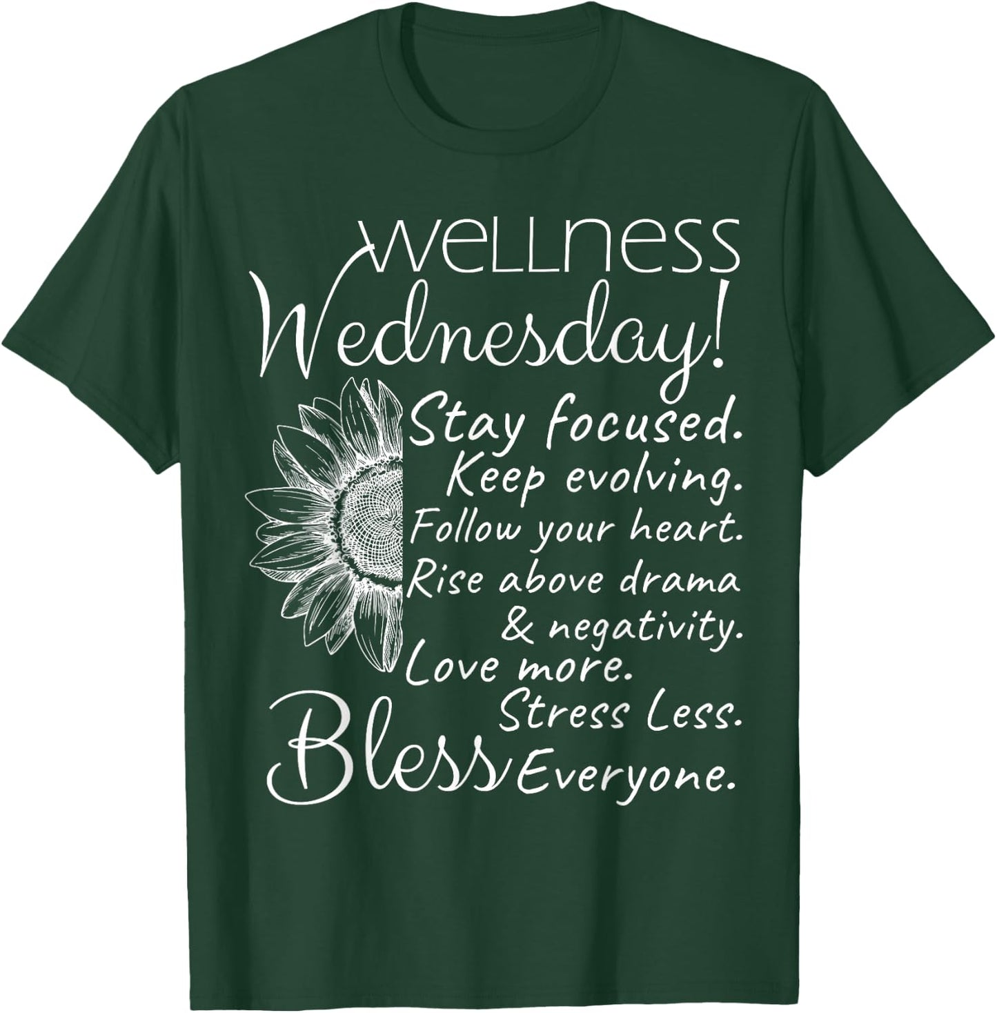 Wellness Wednesday Nurse Counselor Teacher Quotes T-Shirt - T-Shirt | Forest