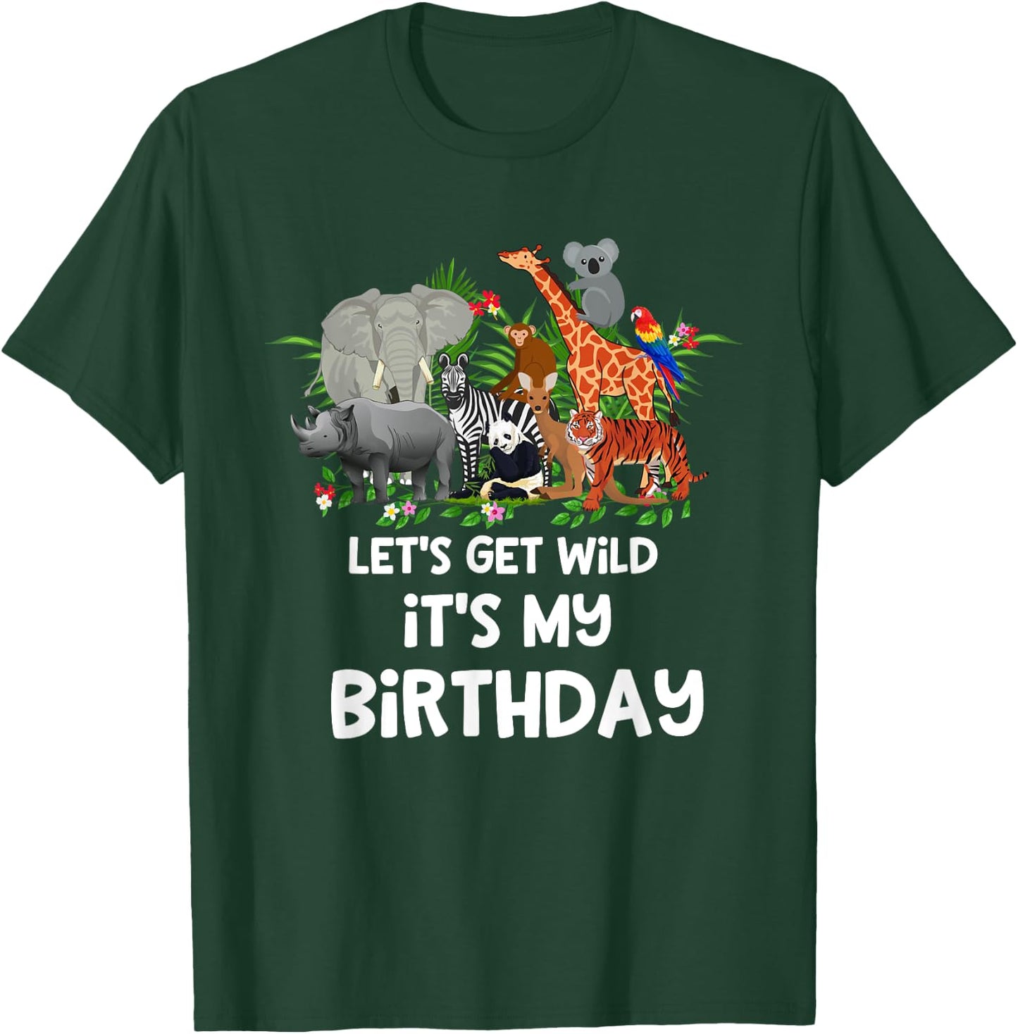Let's Get Wild It's My Birthday Zoo Birthday Party Animal T-Shirt - T-Shirt | Forest
