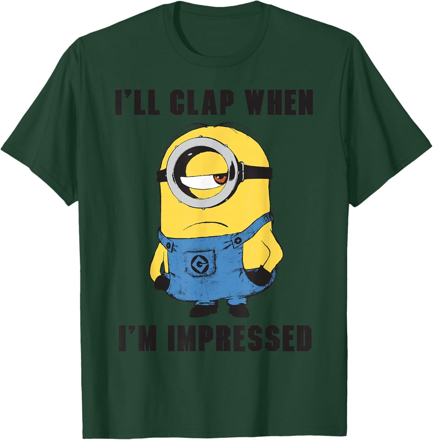 Despicable Me Minions I'll Clap When I'm Impressed Portrait T-Shirt - T-Shirt | Forest