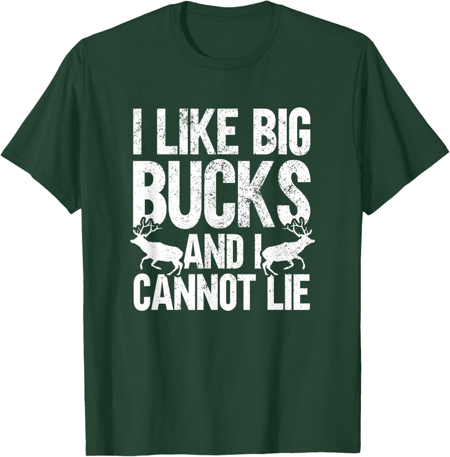 Funny Deer Hunting I Like Big Bucks and I Can't Lie T-Shirt - T-Shirt | Forest