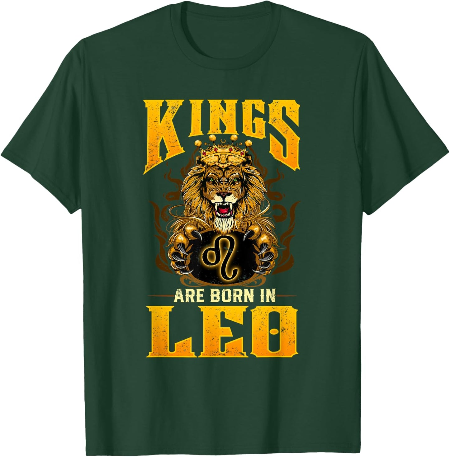 King Are Born July August Birthday design Leo Zodiac sign T-Shirt - T-Shirt | Forest