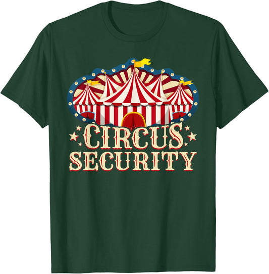 Circus Party - Circus - Circus Security T-Shirt - T-Shirt | Forest
