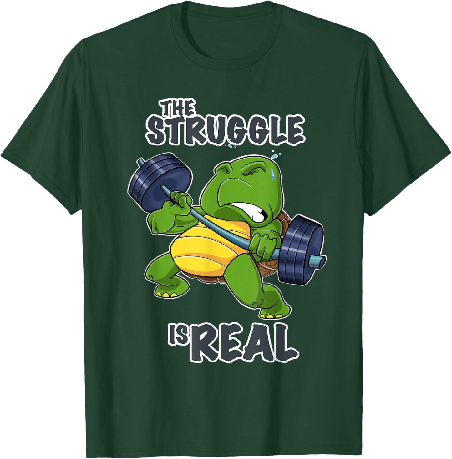 The Struggle Is Real Turtle I Fitness Gym I Weightlifting T-Shirt - T-Shirt | Forest