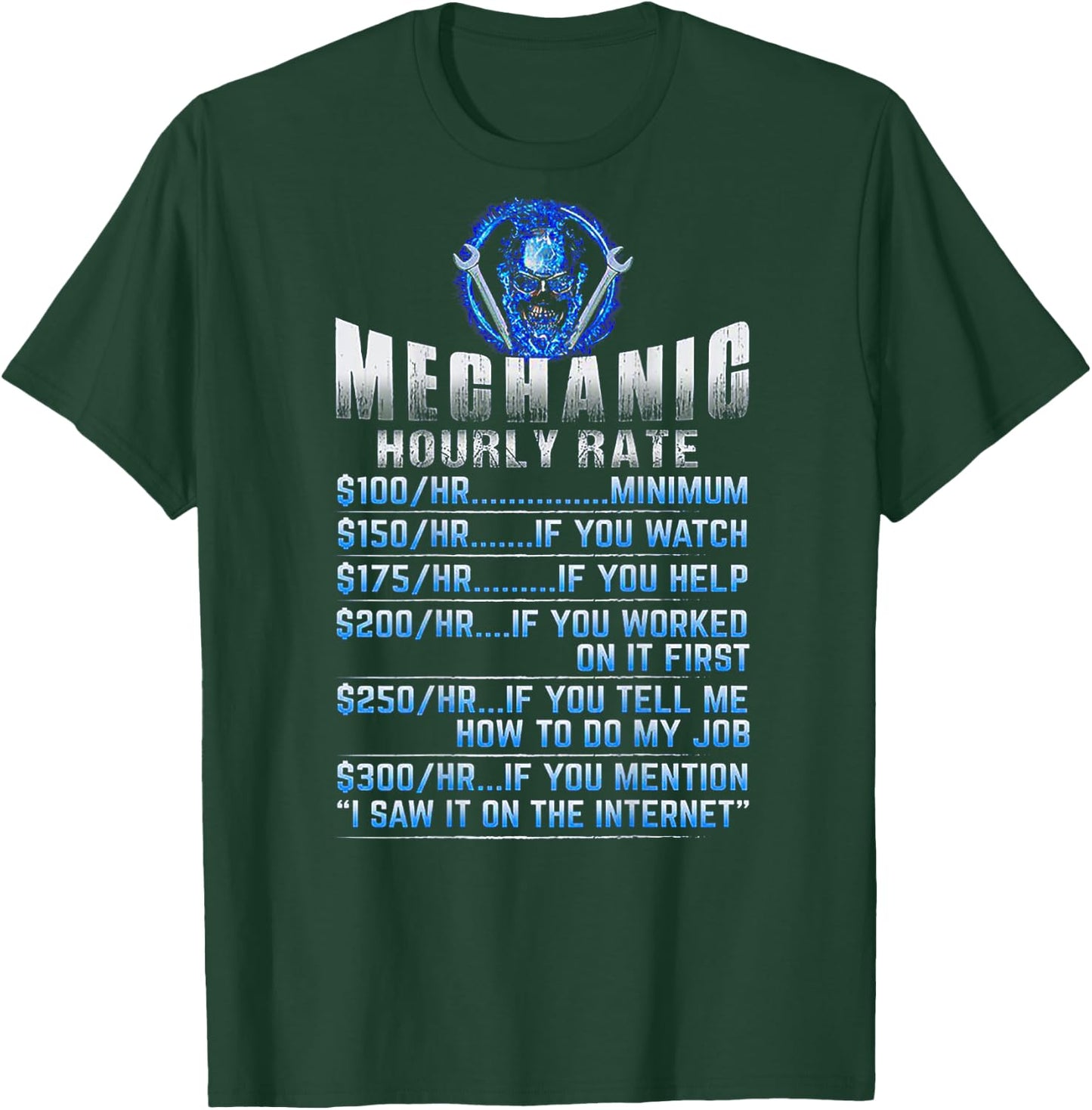 Mechanic Hourly Rate Skull (on back) T-Shirt - T-Shirt | Forest