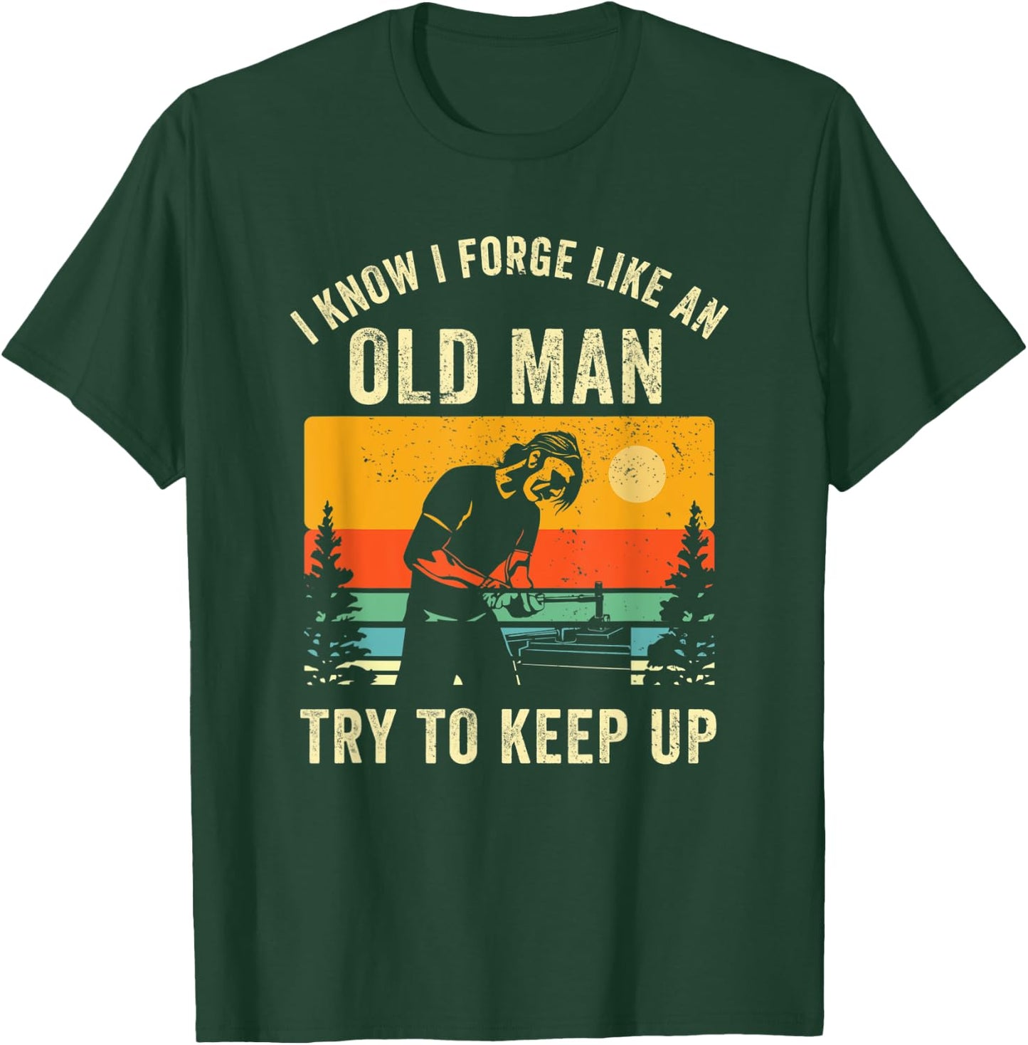 Funny Blacksmith Old Man Blacksmithing Dad Smithing Welder T-Shirt - T-Shirt | Forest